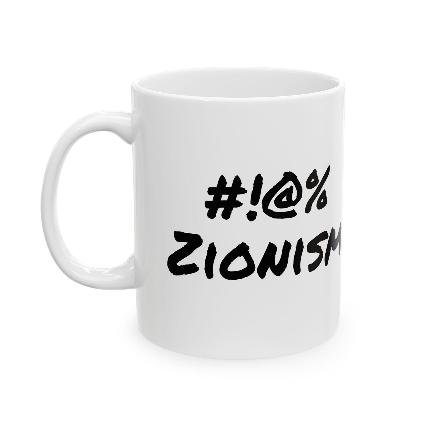 “Fuck Zionism” Mug