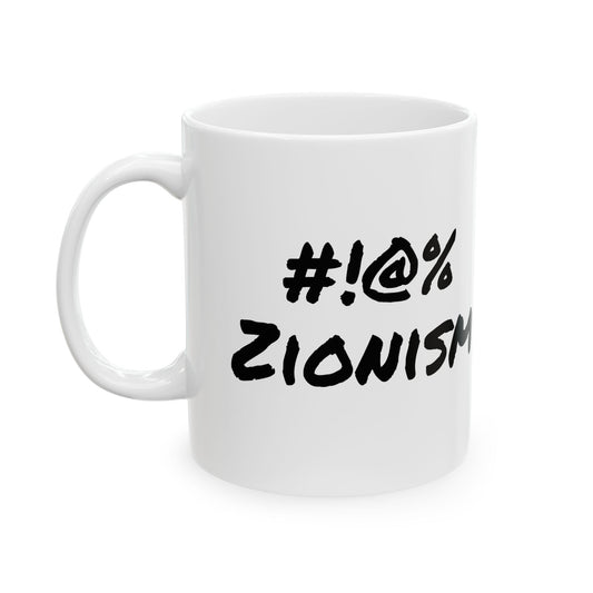 “Fuck Zionism” Mug