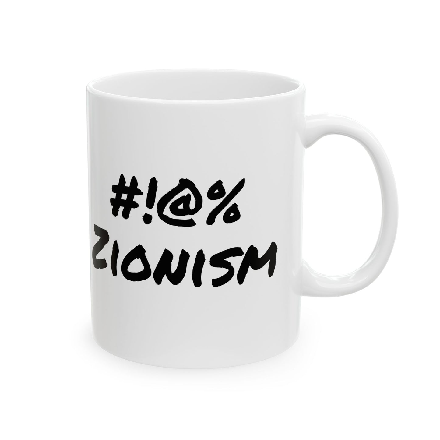 “Fuck Zionism” Mug